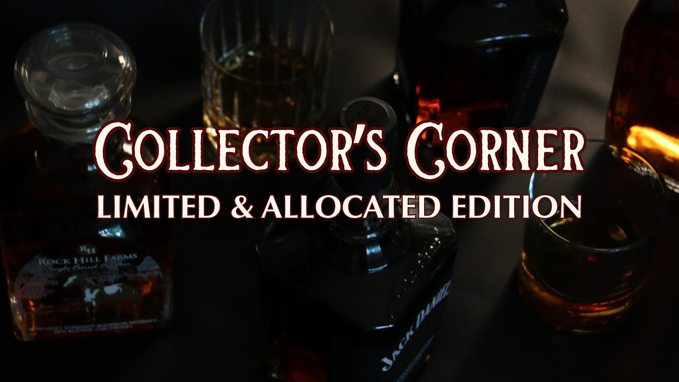 Collector’s Corner Series: Limited & Allocated Edition